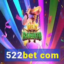 522bet com